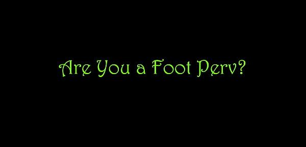  Are You a Foot Perv TRAILER